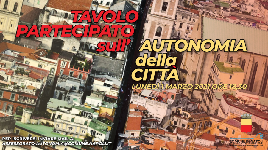 Tavolo di discussione partecipata sull’Autonomia della città e sulle tematiche legate alla spesa pubblica nel Mezzogiorno