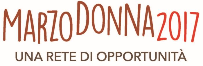 Marzo Donna 2017 - Una rete di opportunità