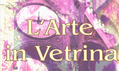L'arte in vetrina