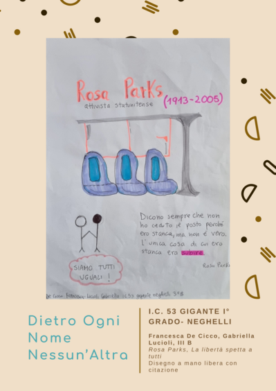 Francesca De Cicco, Gabriella Lucioli, III B Rosa Parks, La libertà spetta a tutti Disegno a mano libera con citazione
