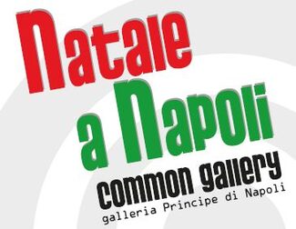 Natale a Napoli: "Common Gallery"